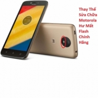 Thay Thế Sửa Chữa Motorola Moto X4 Hư Mất Flash